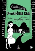 Dahiler Kulübü - Ormandaki Okul - Nur-u Nisa Çengel