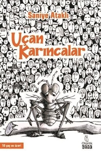 Uçan Karıncalar (Kitap) - Saniye Ataklı