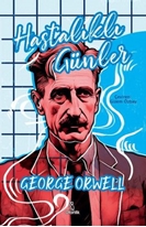 Hastalıklı Günler - George Orwell