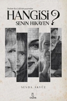 Hangisi Senin Hikayen (Kitap) - Sevda Akyüz