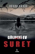 Suret - Göldeki Ev (Kitap) - Büşra Şahin