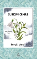 Suskun Cemre - Sergül Vural