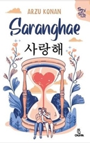 Saranghae - Seni Seviyorum (Kitap) - Arzu Konan
