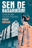 Sen de Başarırsın (Kitap) - Erhan Bayladı