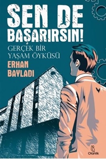 Sen de Başarırsın (Kitap) - Erhan Bayladı