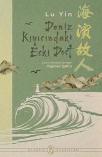 Deniz Kıyısındaki Eski Dost (Kitap) - Lu Yin