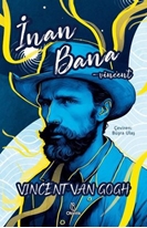 İnan Bana - Vincent (Kitap) - Van Gogh