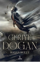 Geriye Doğan (Kitap) - Hasan Bulut