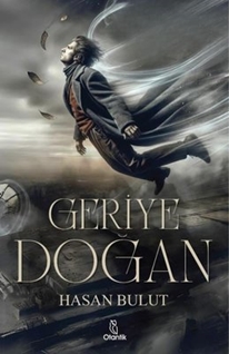 Geriye Doğan (Kitap) - Hasan Bulut