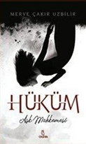 Hüküm - Aşk Mahkemesi (Kitap) - Merve Çakır Uzbilir