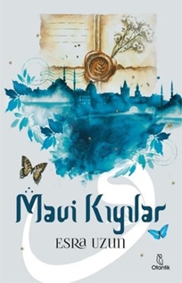 Mavi Kıyılar (Kitap) - Esra Uzun