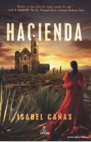 Hacienda - Isabel Canas (Kitap)