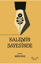 Kalemin Sayesinde