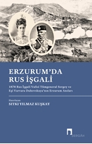 Erzurumda Rus İşgali