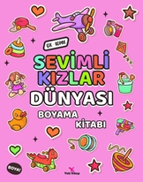 Sevimli Kızlar Dünyası Boyama Kitabı