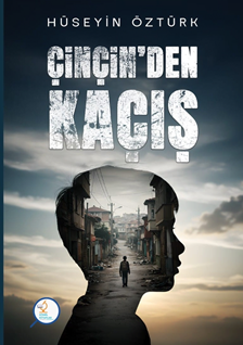 Çinçin’den Kaçış