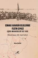 Osmanlı Karargah Belgelerinde Filistin Cephesi
