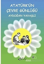 Atatürk'ün Çevre Günlüğü