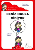 Deniz Okula Gidiyor