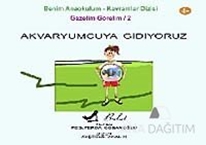 Akvaryumcuya Gidiyoruz