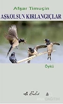 Aşk olsun Kırlangıçlar