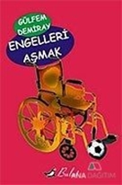 Engelleri Aşmak