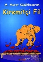 Kiremitçi Fil (Öykü) 4. Baskı