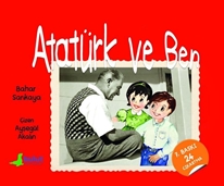 Atatürk ve Ben