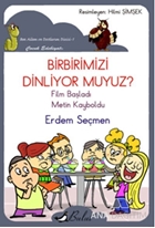 Birbirimizi Dinliyor muyuz