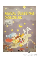 Masal Ülkesine Yolculuk