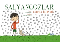 Salyangozlar Çorba İçer mi?