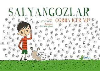 Salyangozlar Çorba İçer mi?