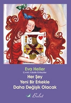 Her Şey Yeni Bir Erkekle Daha Değişik Olacak