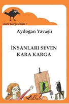 İnsanları Seven Kara Karga