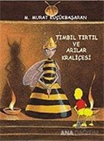Tımbıl Tırtıl ve Arılar Kraliçesi
