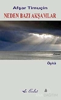 Neden Bazı Akşamlar (Öykü)