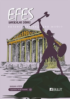 Efes Harikalar Diyarı / Artemis Tapınağı Var mıydı