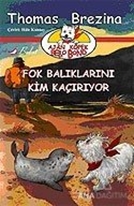 Fok Balıklarını Kim Kaçırıyor