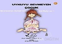 Uykuyu Sevmeyen Çocuk