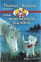 Beyaz Midilliyi Kim Gördü