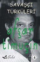 Savaşçı Türküleri - 4