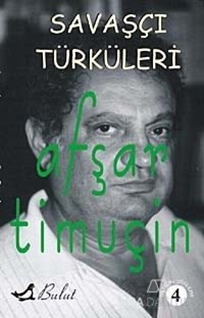 Savaşçı Türküleri - 4