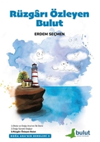 Rüzgârı Özleyen Bulut