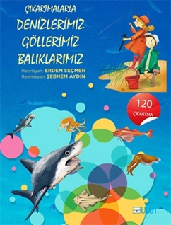 Çıkartmalarla Denzlerimiz Göllerimiz Balıklarımız