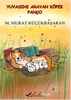 Yuvasını Arayan Köpek