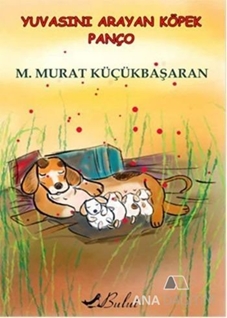 Yuvasını Arayan Köpek