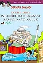 Ece ile Arda İstanbul'dan Bizans'a Zamanda Yolculuk