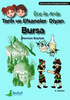 Ece ile Arda Tarih ve Efsaneler Diyarı Bursa
