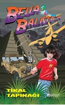 Bella Balistica - Tikal Tapınağı