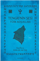 Tengri’nin Sesi - Türk Koşukları